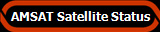 AMSAT Satellite Status